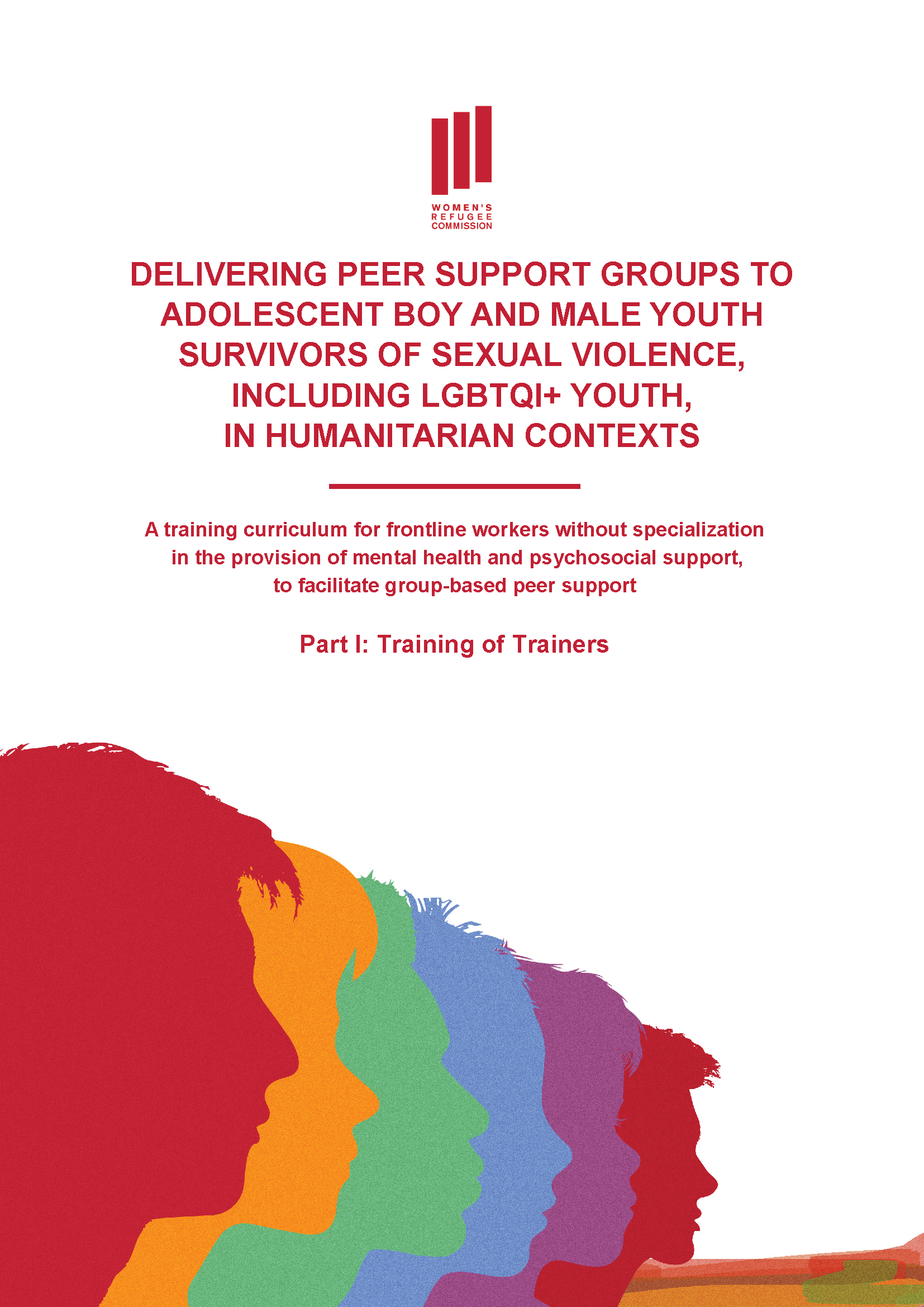 Delivering Peer Support Groups To Adolescent Boy and Male Youth Survivors of Sexual Violence, Including LGBTQI+ Youth, In Humanitarian Contexts (Part I)