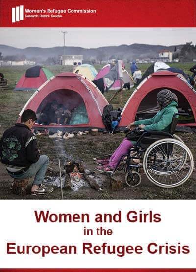 Women And Girls In The European Refugee Crisis Women S Refugee Commission