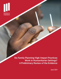 Do Family Planning High Impact Practices Work in Humanitarian Settings? A Preliminary Review of the Evidence