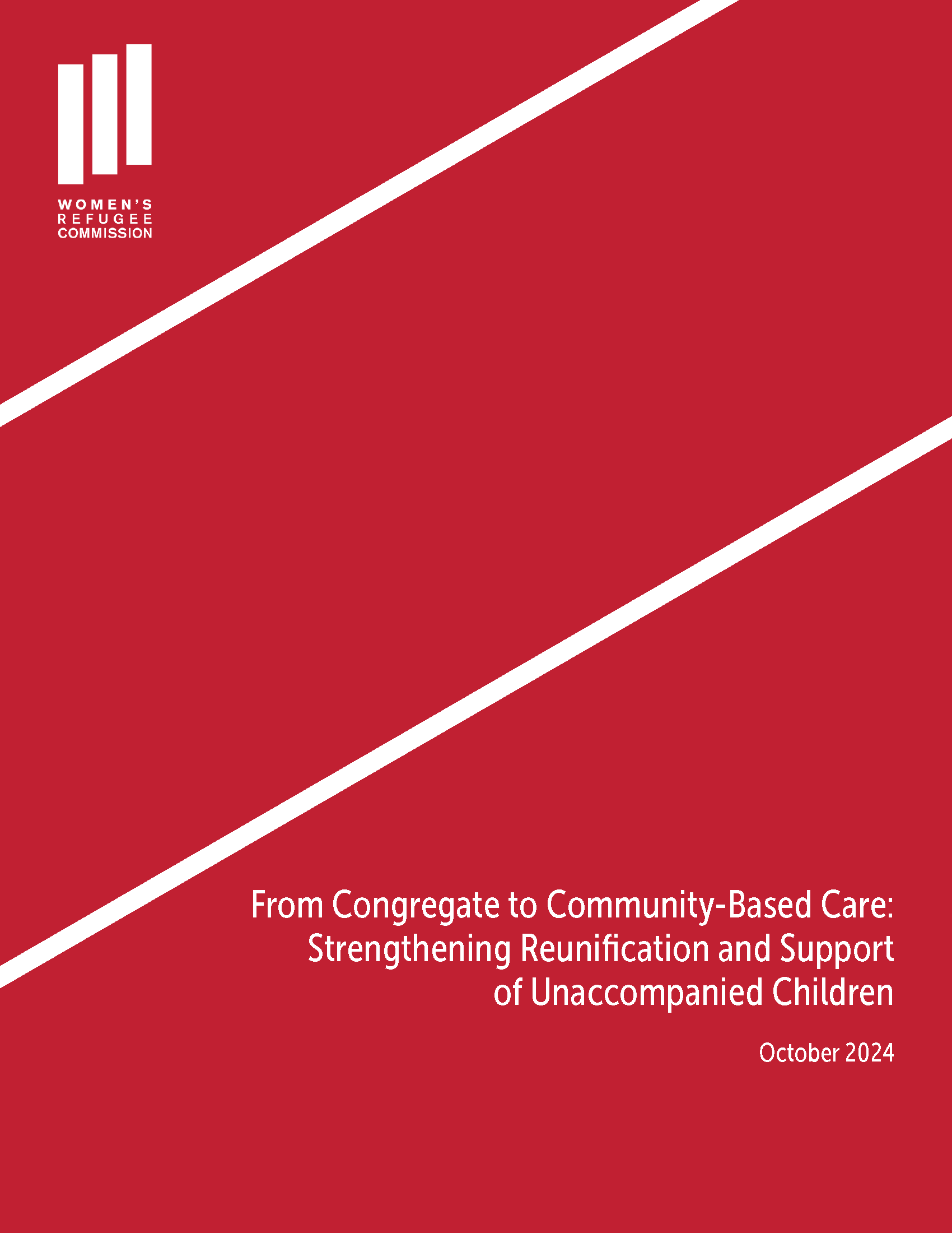 From Congregate to Community-Based Care: Strengthening Reunification and Support of Unaccompanied Children